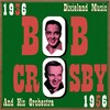 Bob Crosby、His Dixieland Band - At the Jazz Band Ball