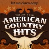 American Country Hits - Let Me Down Easy (As Made Famous By Billy Currington)