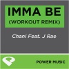 J Rae、Chani - Imma Be