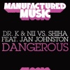 Dr. K, Nii & Shiha、Jan Johnston、Dr. K、Nii、Shiha - Dangerous