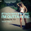 Ameritz Tribute Standards - (If You're Not in It for Love) I'm Outta Here