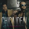 Chino & Nacho - Chica Ideal