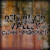 Glenn Yarbrough - Red River Valley