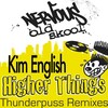 Kim English - Higher Things (Thunderpuss Radio Edit)