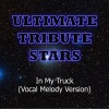 Ultimate Tribute Stars (终极明星致敬) - Dev Feat. 2 Chainz (In My Truck)