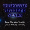 Ultimate Tribute Stars (终极明星致敬) - Eminem & Rihanna (Love the Way You Lie)