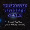 Ultimate Tribute Stars (终极明星致敬) - The Dirty Heads (Spread Too Thin)