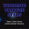Ultimate Tribute Stars (终极明星致敬) - Bush (Baby Come Home)