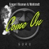 Wahlstedt、Gregori Klosman - Come On (Original)