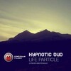 Hypnotic Duo - Life Particles (Original Mix)