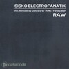 Sisko Electrofanatik - Raw