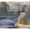 Lacrosse - We Are Kids