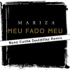 Mariza - Meu Fado Meu (Remix)