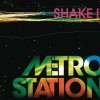 Metro Station《Shake It (Radio Mix)》[MP3/LRC]