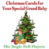 The Jingle Bell Players - O Come All Ye Faithful