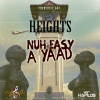Heights - Nuh Easy a Yard