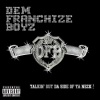 Dem Franchize Boyz《Talkin' Out Da Side Of Ya Neck》[MP3/LRC]