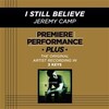 Jeremy Camp - I Still Believe (Medium Key-Premiere Performance Plus)