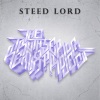 Steed Lord - New Crack City (Steed Lord Club Mix)
