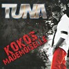 TUNA - Kokoş Mademoiselle