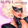 RuPaul、RuPaul Andre Charles、dootdoot、Lucian Piane - Live Forever (dootdoot Remix)