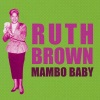 Ruth Brown - Mambo Baby
