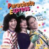 Parachute Express - Too Happy to Sit