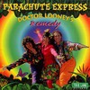 Parachute Express - As Long As We Go Side By Side
