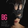 B.G. - Look Into Myself