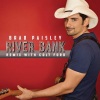 Brad Paisley《River Bank》[MP3/LRC]