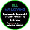 Karaoke All Hits - All My Loving (Originally Performed By The Beatles Instrumental Version)