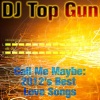DJ Top Gun - Call Me Maybe (Vocal Melody Version)