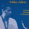 Mike Allen - One Step Closer