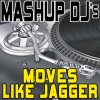 Mashup DJ's《Moves Like Jagger (Re-Mix Tool)》[MP3/LRC]