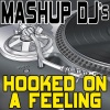 Mashup DJ's《Hooked On A Feeling (Re-Mix Tool)(Instrumental Mix)》[MP3/LRC]