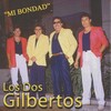 Los Dos Gilbertos - Mi Bondad