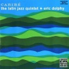 Eric Dolphy、the latin jazz quintet - Caribé