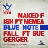Naked Fish、Nemea - Blue Note
