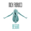 Nick Fiorucci - Beggin'