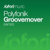 Polyfonik - Groovemover (Fonik Remix)