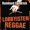 rainhard fendrich《Lobbyisten-Reggae》[MP3/LRC]