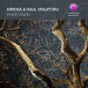 Raul Vrajitoru、Mircea - Above Deep Thoughts