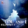 Ice Project - You and I (Radio Mix)