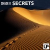 Shade K - Secrets