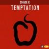 Shade K - Temptation
