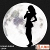 Sound Quelle《Luna (Original Mix)》[MP3/LRC]