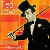 Ted Lewis - She's Funny That Way