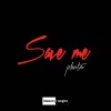 PHNTM - Save Me (Radio Edit)