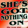 The True Star (真正的明星) - She's Got Nothing On (Tribute Version)