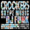 Crookers、DJ Funk - Bangalithium